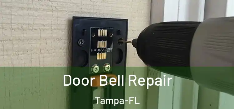 Door Bell Repair Tampa-FL