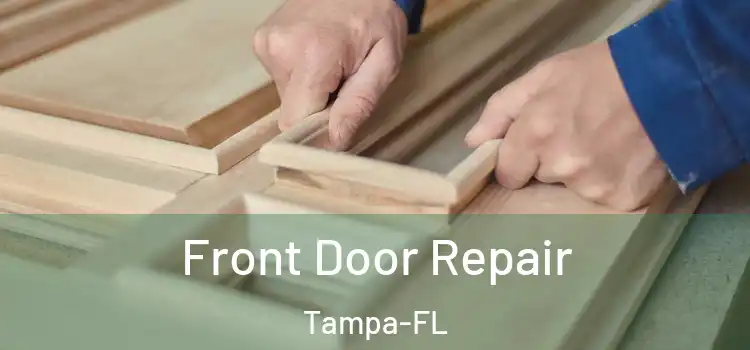  Front Door Repair Tampa-FL