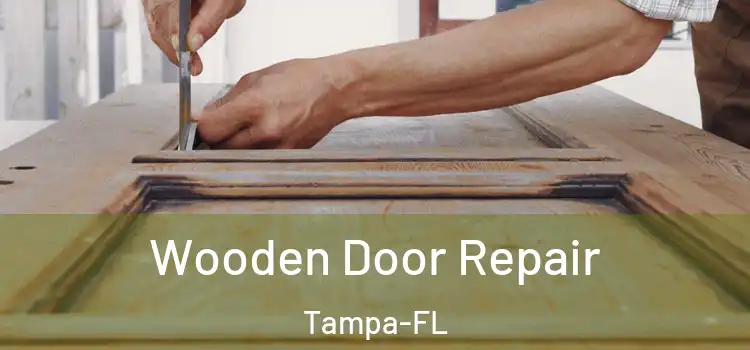  Wooden Door Repair Tampa-FL